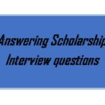 Answering scholarship interview questions